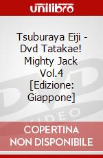 Tsuburaya Eiji - Dvd Tatakae! Mighty Jack Vol.4 [Edizione: Giappone] dvd