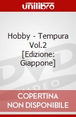 Hobby - Tempura Vol.2 [Edizione: Giappone] dvd