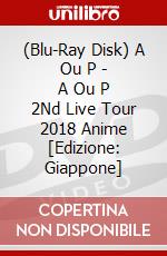 (Blu-Ray Disk) A Ou P - A Ou P 2Nd Live Tour 2018 Anime  [Edizione: Giappone] brd