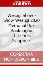 Wesugi Show - Show Wesugi 2020 Memorial Box Boukuugou [Edizione: Giappone] dvd