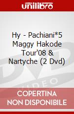 Hy - Pachiani*5 Maggy Hakode Tour'08 & Nartyche (2 Dvd) dvd