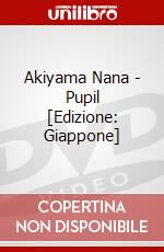 Akiyama Nana - Pupil [Edizione: Giappone] dvd