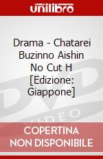 Drama - Chatarei Buzinno Aishin No Cut H [Edizione: Giappone] dvd
