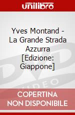 Yves Montand - La Grande Strada Azzurra [Edizione: Giappone] dvd