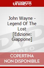John Wayne - Legend Of The Lost [Edizione: Giappone] dvd