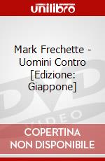 Mark Frechette - Uomini Contro [Edizione: Giappone] dvd