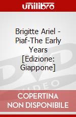 Brigitte Ariel - Piaf-The Early Years [Edizione: Giappone] dvd