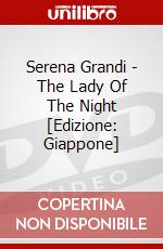 Serena Grandi - The Lady Of The Night [Edizione: Giappone] dvd