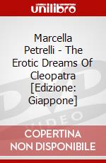Marcella Petrelli - The Erotic Dreams Of Cleopatra [Edizione: Giappone] dvd