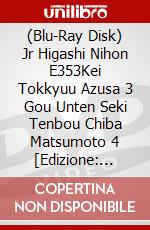 (Blu-Ray Disk) Jr Higashi Nihon E353Kei Tokkyuu Azusa 3 Gou Unten Seki Tenbou Chiba Matsumoto 4 [Edizione: Giappone] brd