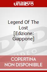 Legend Of The Lost [Edizione: Giappone] dvd