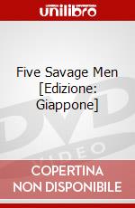 Five Savage Men [Edizione: Giappone] dvd