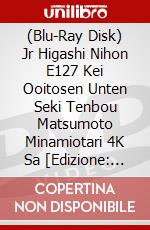 (Blu-Ray Disk) Jr Higashi Nihon E127 Kei Ooitosen Unten Seki Tenbou Matsumoto Minamiotari 4K Sa [Edizione: Giappone] brd