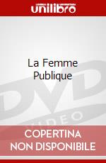 La Femme Publique dvd