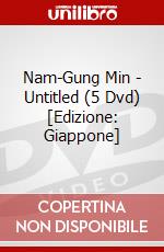 Nam-Gung Min - Untitled (5 Dvd) [Edizione: Giappone] dvd