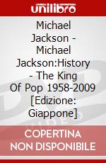 Michael Jackson - Michael Jackson:History - The King Of Pop 1958-2009 [Edizione: Giappone] dvd