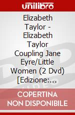 Elizabeth Taylor - Elizabeth Taylor Coupling Jane Eyre/Little Women (2 Dvd) [Edizione: Giappone] dvd