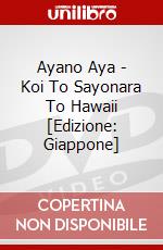 Ayano Aya - Koi To Sayonara To Hawaii [Edizione: Giappone] dvd