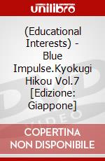 (Educational Interests) - Blue Impulse.Kyokugi Hikou Vol.7 [Edizione: Giappone] dvd