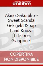 Akino Sakurako - Sweet Scandal Gekigeki!!Soap Land Kouza [Edizione: Giappone] dvd