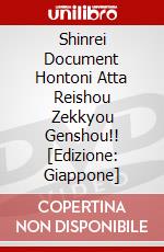 Shinrei Document Hontoni Atta Reishou Zekkyou Genshou!! [Edizione: Giappone] dvd