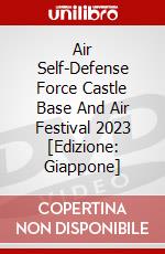 Air Self-Defense Force Castle Base And Air Festival 2023 [Edizione: Giappone] dvd