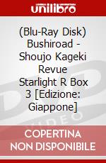 (Blu-Ray Disk) Bushiroad - Shoujo Kageki Revue Starlight R Box 3 [Edizione: Giappone] brd
