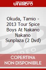 Okuda, Tamio - 2013 Tour Spice Boys At Nakano Nakano Sunplaza (2 Dvd) dvd