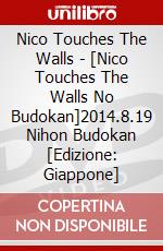 Nico Touches The Walls - [Nico Touches The Walls No Budokan]2014.8.19 Nihon Budokan [Edizione: Giappone] dvd