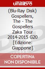 (Blu-Ray Disk) Gospellers, The - The Gospellers Zaka Tour 2014-2015 G20 [Edizione: Giappone] brd