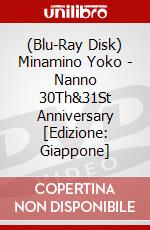 (Blu-Ray Disk) Minamino Yoko - Nanno 30Th&31St Anniversary [Edizione: Giappone] brd