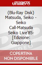 (Blu-Ray Disk) Matsuda, Seiko - Seiko Call-Matsuda Seiko Live'85- [Edizione: Giappone] brd