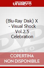 (Blu-Ray Disk) X - Visual Shock Vol.2.5 Celebration brd