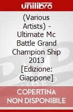 (Various Artists) - Ultimate Mc Battle Grand Champion Ship 2013 [Edizione: Giappone] dvd