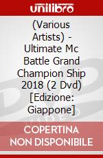 (Various Artists) - Ultimate Mc Battle Grand Champion Ship 2018 (2 Dvd) [Edizione: Giappone] dvd