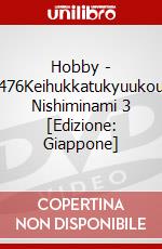 Hobby - 476Keihukkatukyuukou Nishiminami 3 [Edizione: Giappone] dvd