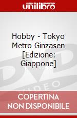 Hobby - Tokyo Metro Ginzasen [Edizione: Giappone] dvd