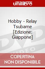 Hobby - Relay Tsubame [Edizione: Giappone] dvd