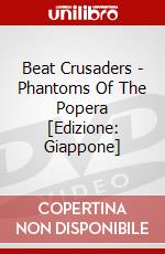Beat Crusaders - Phantoms Of The Popera [Edizione: Giappone] dvd