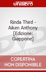 Rinda Third - Aiken Anthony [Edizione: Giappone] dvd