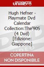 Hugh Hefner - Playmate Dvd Calendar Collection:The'90S (4 Dvd) [Edizione: Giappone] dvd
