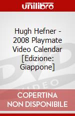 Hugh Hefner - 2008 Playmate Video Calendar [Edizione: Giappone] dvd