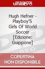 Hugh Hefner - Playboy'S Girls Of World Soccer [Edizione: Giappone] dvd