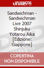 Sandwichman - Sandwichman Live 2007 Shinjuku Yotarou Aika [Edizione: Giappone] dvd