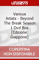 Various Artists - Beyond The Break Season 1 Dvd Box  [Edizione: Giappone] dvd