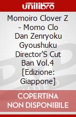 Momoiro Clover Z - Momo Clo Dan Zenryoku Gyoushuku Director'S Cut Ban Vol.4 [Edizione: Giappone] dvd