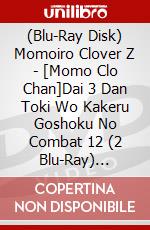 (Blu-Ray Disk) Momoiro Clover Z - [Momo Clo Chan]Dai 3 Dan Toki Wo Kakeru Goshoku No Combat 12 (2 Blu-Ray) [Edizione: Giappone] brd
