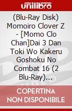 (Blu-Ray Disk) Momoiro Clover Z - [Momo Clo Chan]Dai 3 Dan Toki Wo Kakeru Goshoku No Combat 16 (2 Blu-Ray) [Edizione: Giappone] brd