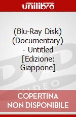 (Blu-Ray Disk) (Documentary) - Untitled [Edizione: Giappone] brd