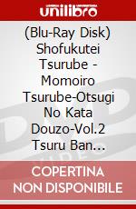 (Blu-Ray Disk) Shofukutei Tsurube - Momoiro Tsurube-Otsugi No Kata Douzo-Vol.2 Tsuru Ban [Edizione: Giappone] brd